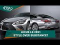 Lexus ls 2021  style over substance  osv behind the wheel motoring news ep 69