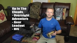 Up In The Clouds - Overnight Adventure - Gear Loadout - HIS