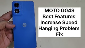 Moto G04s Best Features  Increase Speed And Make Smooth