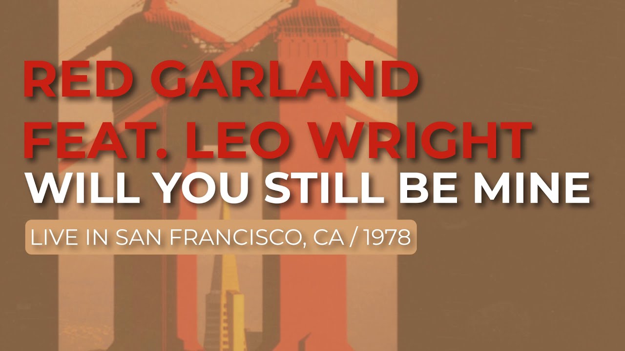 Red Garland - Will You Still Be Mine (Official Audio) - Live in