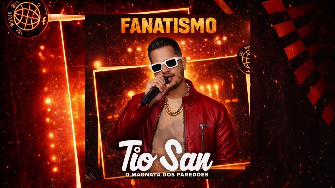 FANATISMO- TIO SAN MUSICA PRA BATE NO PAREDÃO 