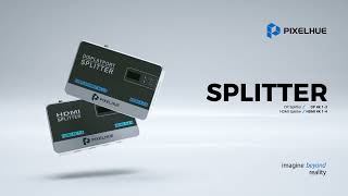 PIXELHUE Video Splitter