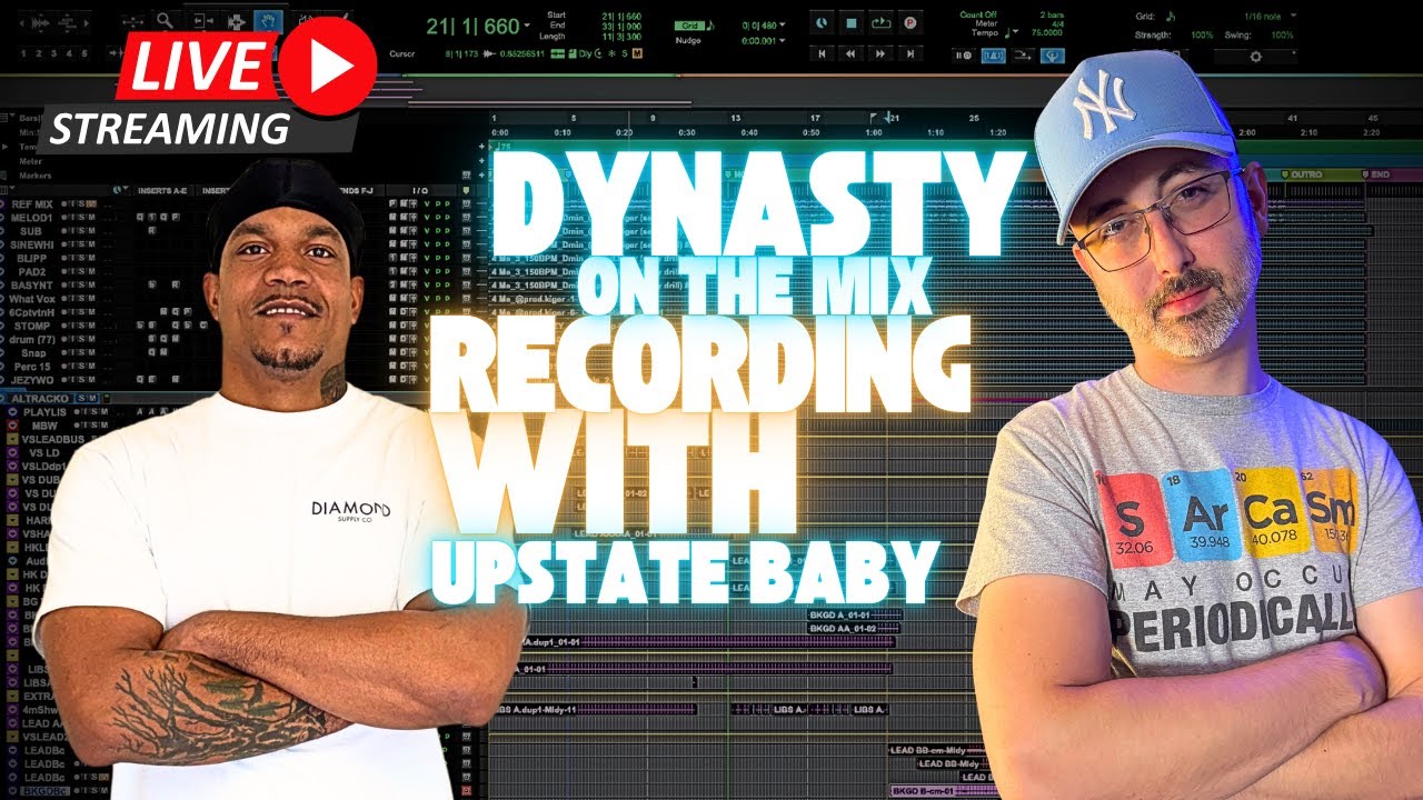🔴 LIVE: RECORDING IN PROTOOLS WITH DYNASTY ON THE MIX & UPSTATE BABY