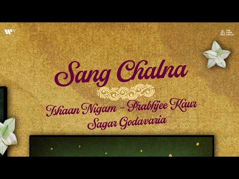 Sang Chalna | Ishaan Nigam, Prabhjee Kaur, Sagar Godavaria | The Open Circle
