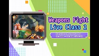 Mini Learning Camp Weapon Fight 2