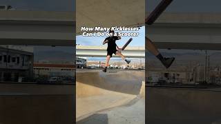 How Many Kicklesses Can I Land?? #scooter #scootertricks #shorts