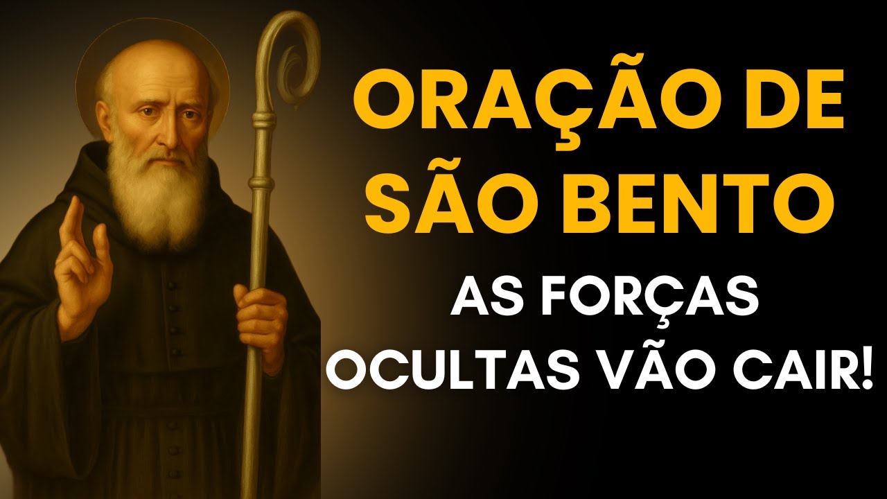 Oração de São Bento Para Quebrar Maldições Espirituais – Poderosa e Infalível!