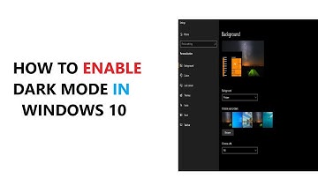 How to Enable Dark Mode in Windows 10 (Official)