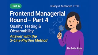 Frontend Managerial Round (Part 4) | Quality, Testing & Observability QnA | Infosys, TCS, Accenture🔥