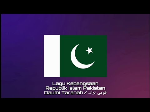 Lagu Kebangsaan PAKISTAN Qaumi Taranah قومی ترانہ
