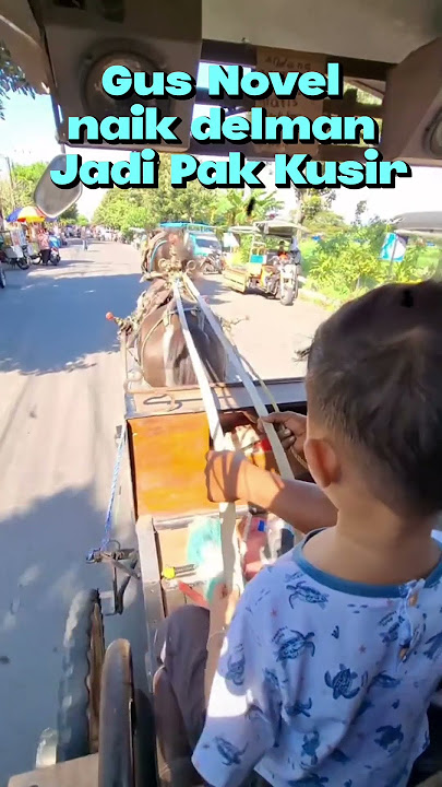 Gus Novel naik delman Jadi Pak Kusir