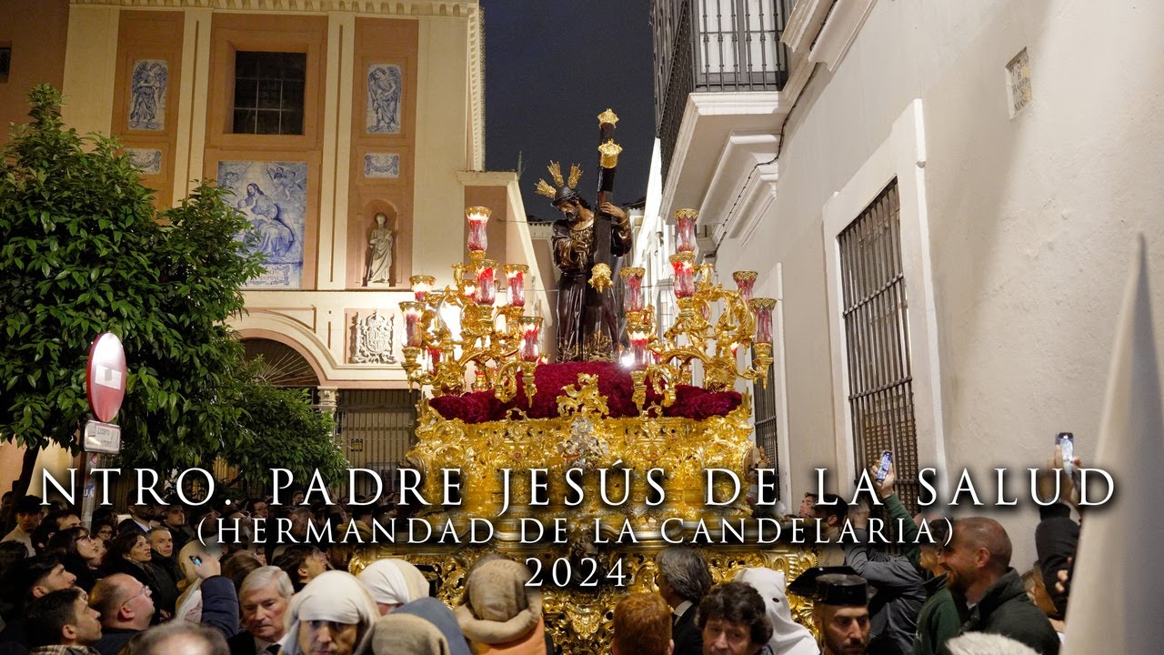 4K || NTRO. PADRE JESÚS DE LA SALUD (HERMANDAD DE LA CANDELARIA) | TRES CAíDAS DE TRIANA | 2024