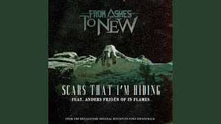Video thumbnail of "From Ashes to New - Scars That I'm Hiding (feat. Anders Fridén of In Flames)"