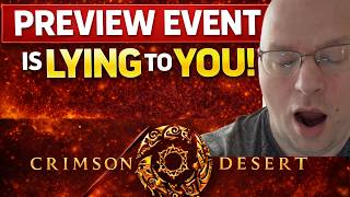 Crimson Deserts Preview Event is Lying to You!