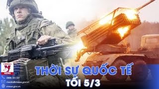 Thời sự Quốc tế tối 5\/3.Su-34 Nga ồ ạt trút bom diệt cứ điểm lính Kiev; Đức gửi tin buồn tới Ukraine