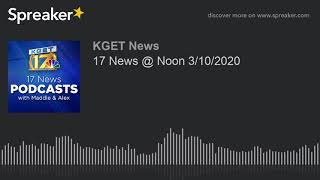 17 News @ Noon 3/10/2020