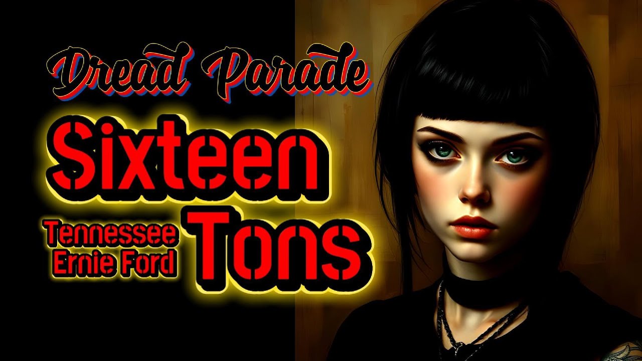 Dread Parade - Sixteen Tons (Tennessee Ernie Ford Metal Cover)