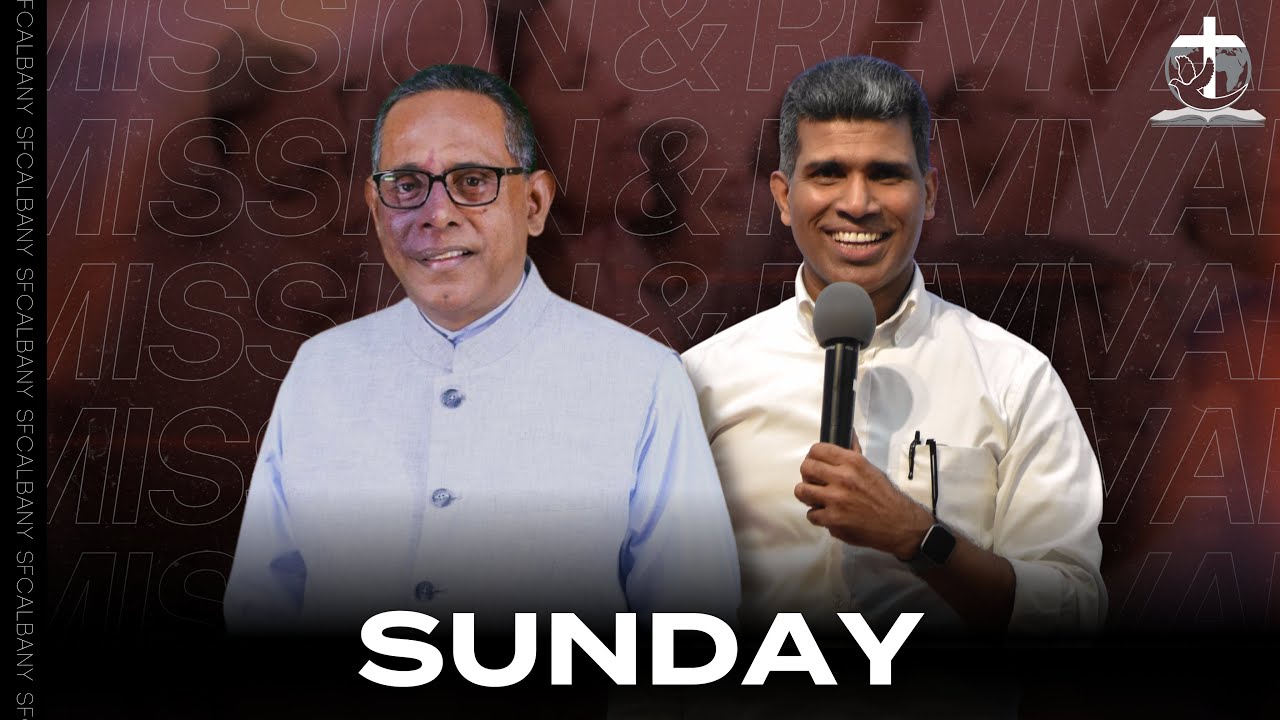 SUNDAY - Mission & Revival ft. Pr. Babu Cherian | SFCAlbany