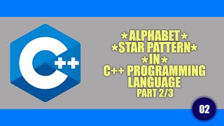 ENGLISH ALPHABET | STAR PATTERN "*" || Part 2/3 in | C++ | Programming Language screenshot 3
