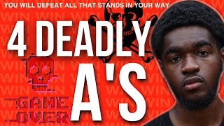 How to overcome obstacles in life - THE 4 DEADLY A'S