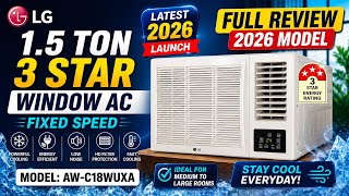 New 2026 LG 1.5 TON 3 STAR NON INVERTER WINDOW AC | LG AW-C18WUXA 1.5 Ton 3 Star Fix Speed Window AC