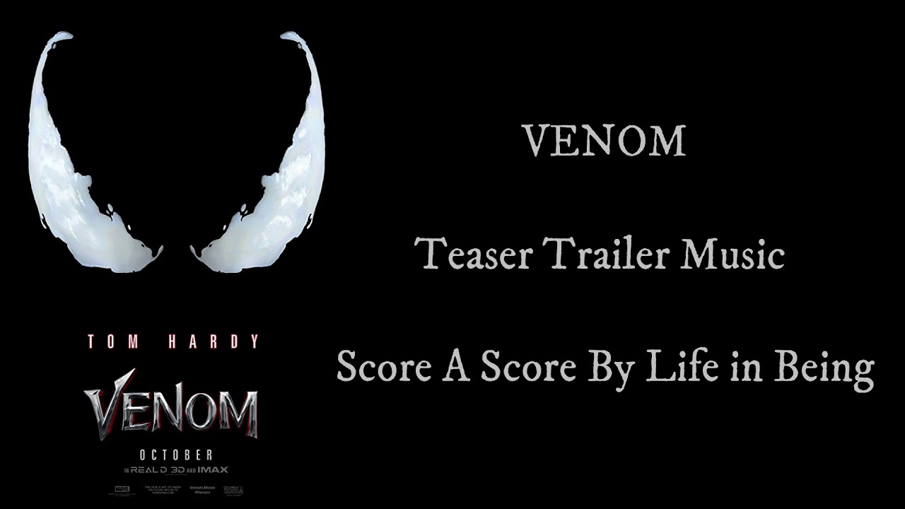 VENOM - Official Teaser Trailer Music - Score A Score By Life in Being