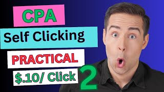 Available for 24/hrs || CPA Self Clicking Practical Part 2 || Make $.10/ CLICK