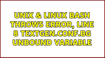 Unix & Linux: Bash throws error, line 8: $1: unbound variable (3 Solutions!!)