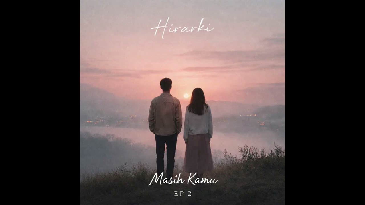 Hirarki - Masih Kamu (Official Audio)
