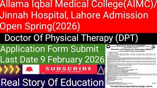 Allama Iqbal Medical College,Lahore Admission Open Spring(2026)/DPT/AIMC,Jinnah Hospital Lahore/