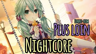 Nightcore Lyrics Plus Loin - Lenni-Kim Mia Tokisayo