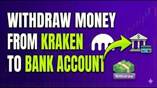 How to Withdraw Money from Kraken to Bank Account (Fast Guide 2026)