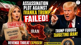 “SHOCKING SECURITY BREACH: Was Ivanka Trump the Target?” | Abhishek Sir | VAID ICS