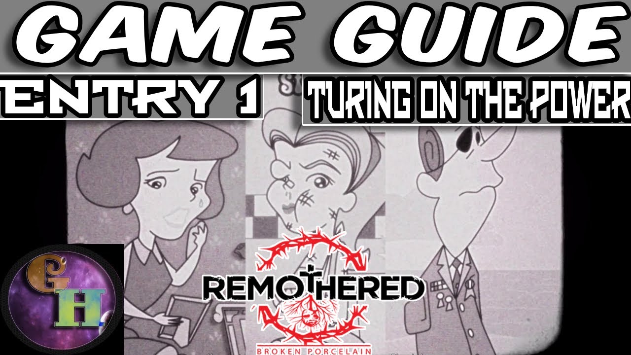 REMOTHERED BROKEN PORCELAIN - GAME GUIDE - TURING ON THE POWER - INTRO