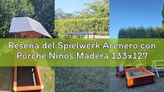 Reseña del Spielwerk Arenero con Porche Niños Madera 133x127x137cm Techo Protección UV50+ Hidrófugo