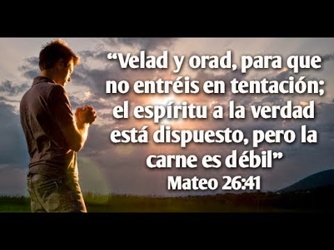 VELAD Y ORAD [PARA QUE NO ENTRÉIS EN TENTACIÓN ] 2018 - YouTube