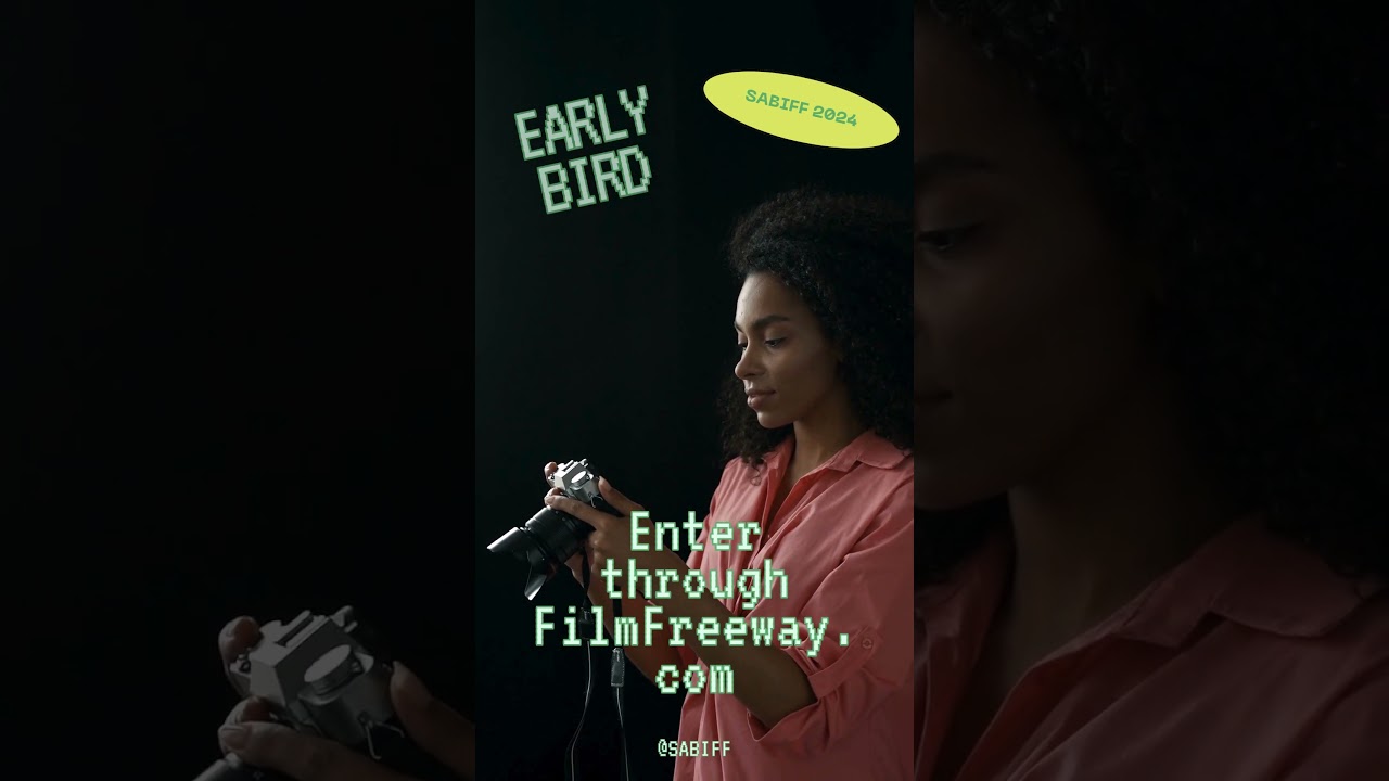 SABIFF 2024 Open call Early Bird Special