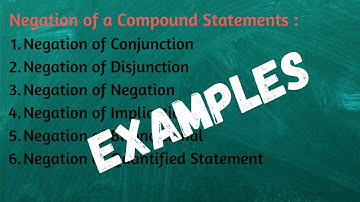 Negation of a Compound Statement | Mathematical Logic | XII math Paper I Examples