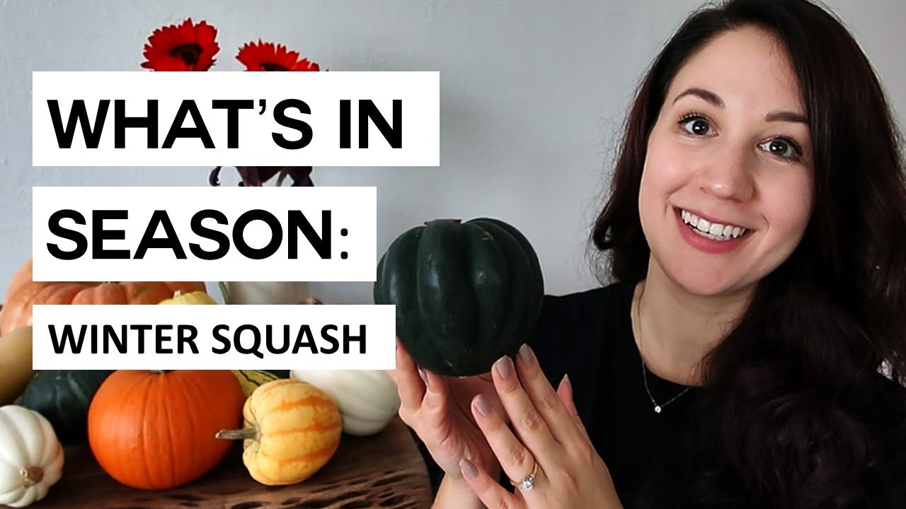 What's In Season Winter Squash 🍂🎃 SEASONAL GUIDES YouTube