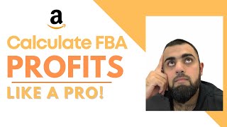 Amazon FBA 2021:Calculate Your Profits with Amazon FBA Calculator