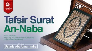 Tafsir Juz 'Amma - Ustadz Abu Umar Indra, S.S. حفظه الله