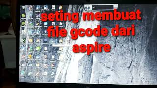 Membuat File gcode dari aspire dan pengaturan titik mulai kerja potong foam