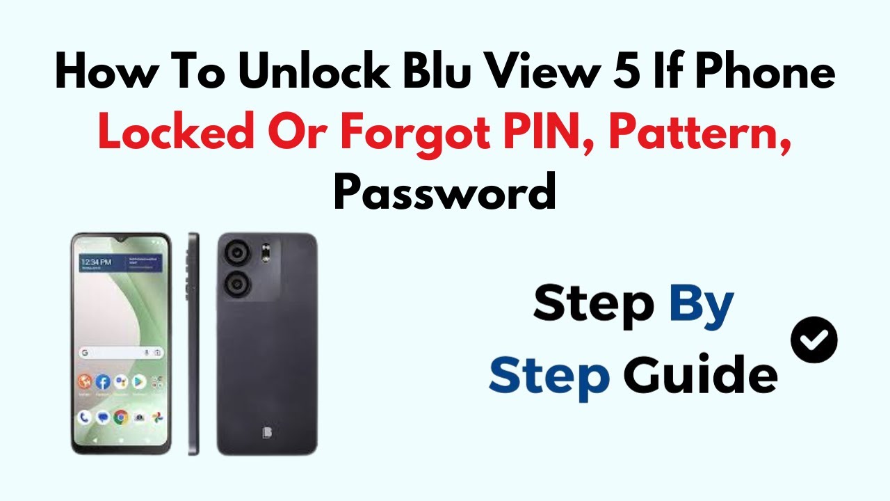How To Unlock Blu View 5 If Phone Locked Or Forgot PIN, Pattern