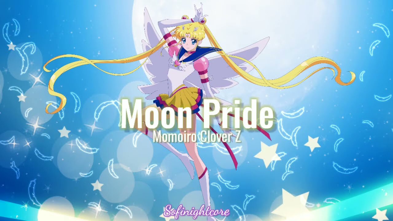 Nightcore   Moon Pride Momoiro Clover Z Lyrics  Sailor Moon Crystal Op