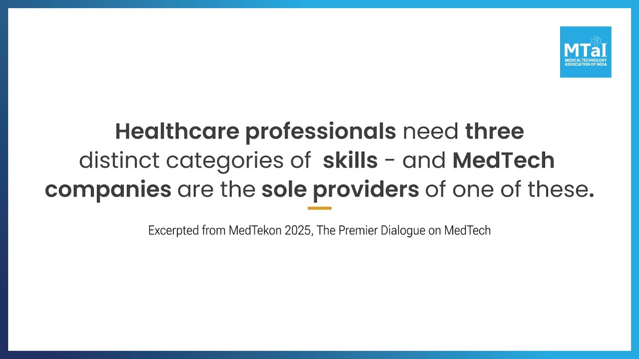Healthcare professionals need 3 skill sets—MedTech companies solely provide one of them.