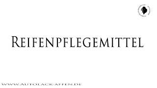 Test: Reifenpflegeprodukte