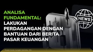 Lakukan perdagangan dengan bantuan dari Berita pasar keuangan