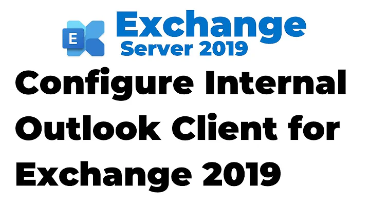 27. Configure Internal Outlook Client for Exchange 2019