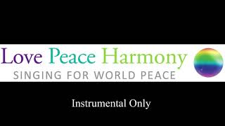 Love Peace and Harmony - Instrumental Only 23 minutes