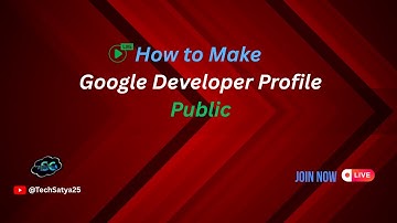 How to Make Your Google Developer Profile Public | Step-by-Step Guide
